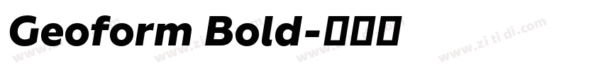 Geoform Bold字体转换